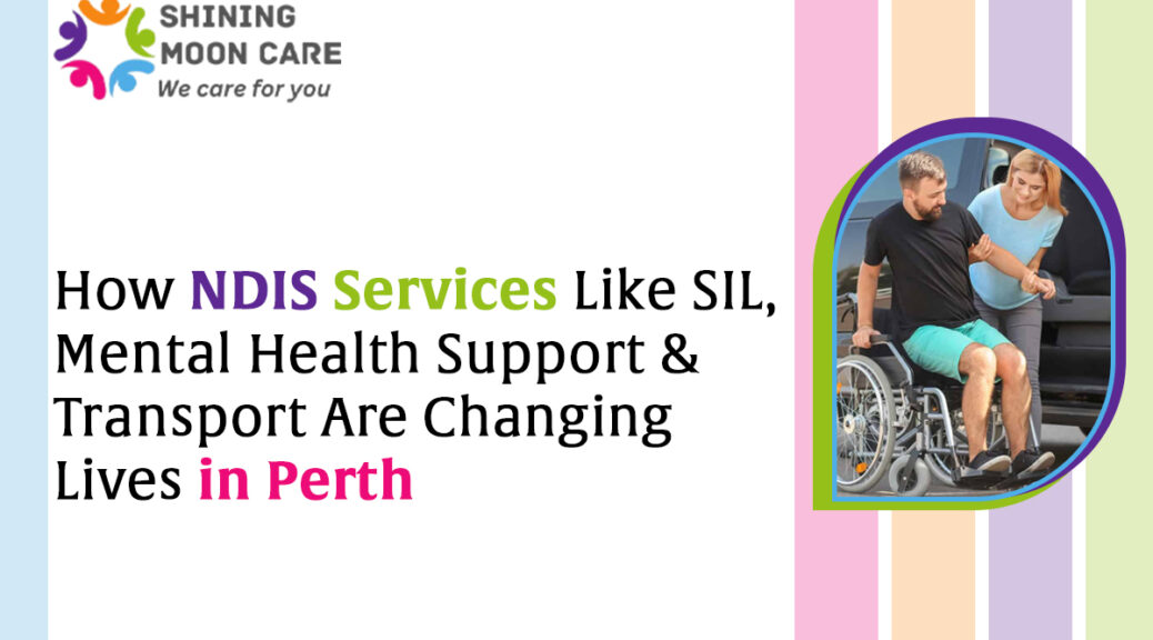 How-NDIS-Services-Like-SIL-Mental-Health-Support