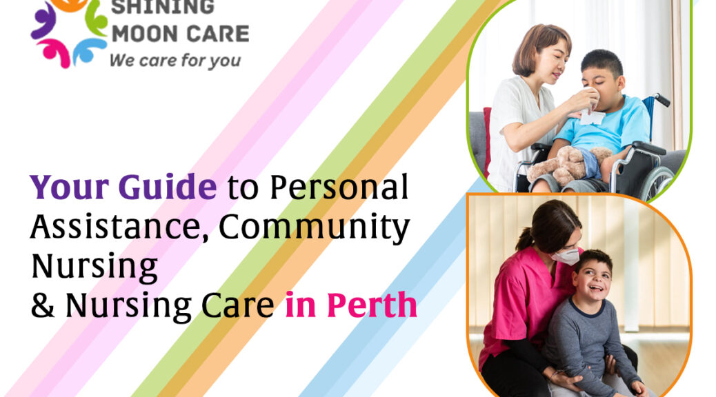 Your-Guide-to-Personal-Assistance-Community-Nursing
